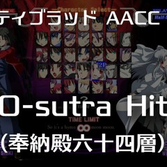 O-sutra Hit -Remastering-MELTY BLOOD Actress Again Current Code OST - By Raito