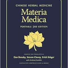 Access KINDLE 📙 Chinese Herbal Medicine: Materia Medica (Portable 3rd Edition) by Da