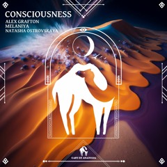 Alex Grafton, Melaniya - Consciousness Feat. Natasha Ostrovskaya (Cafe De Anatolia)