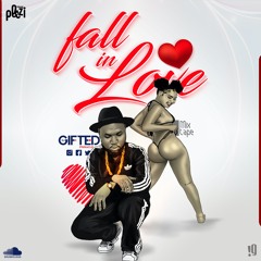 FALL IN LOVE DJ GIFTED PINNACLE