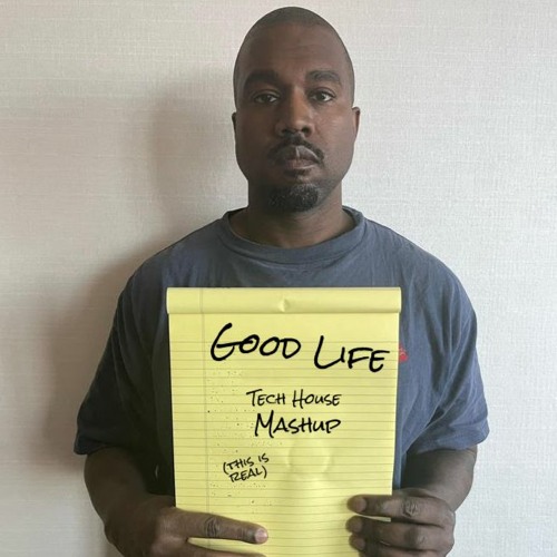 Stream Kanye West & T - Pain - Good Life (Live Tech House Mash-Up) by Mueve  | Listen online for free on SoundCloud