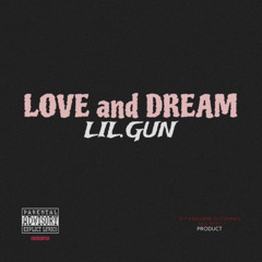 LOVE&DREAM(lil.gun)