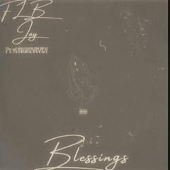 FLB JAY FT. YungHarvey - Blessings