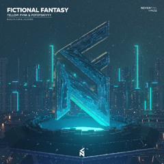 Yellow Pvnk & Pototskiyyy - Fictional Fantasy