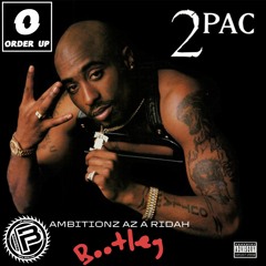 2pac - Ambitionz Az A Ridah (Order Up Bootleg) | Free Download | BPNZ#11