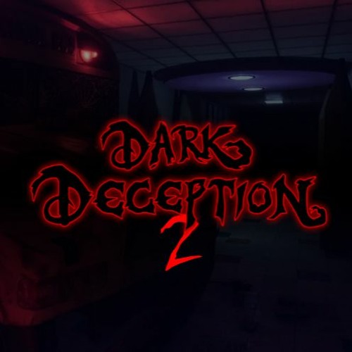 Dark Deception - Last Day of School