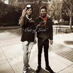Tracy Supreme X Murder Mitch “Out of Love”