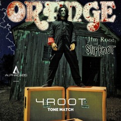 4ROOT (Jim Root TONE MATCH)