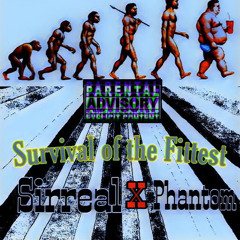 Phantom & Sirreal (Survival Of The Fittest) Official Audio