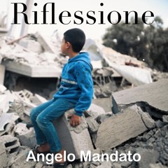 Riflessione -Angelo Mandato