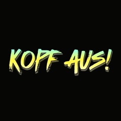 Kopf aus
