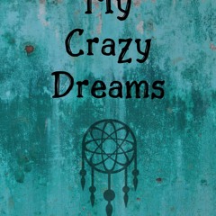 [❤ PDF ⚡]  My Crazy Dreams full