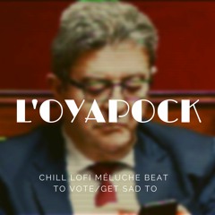 chill lofi méluche beat to vote/get sad to - L'Oyapock