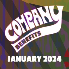 January 2024 Company Benefits