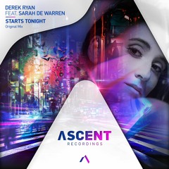 Derek Ryan feat. Sarah De Warren - Starts Tonight (Original Mix)