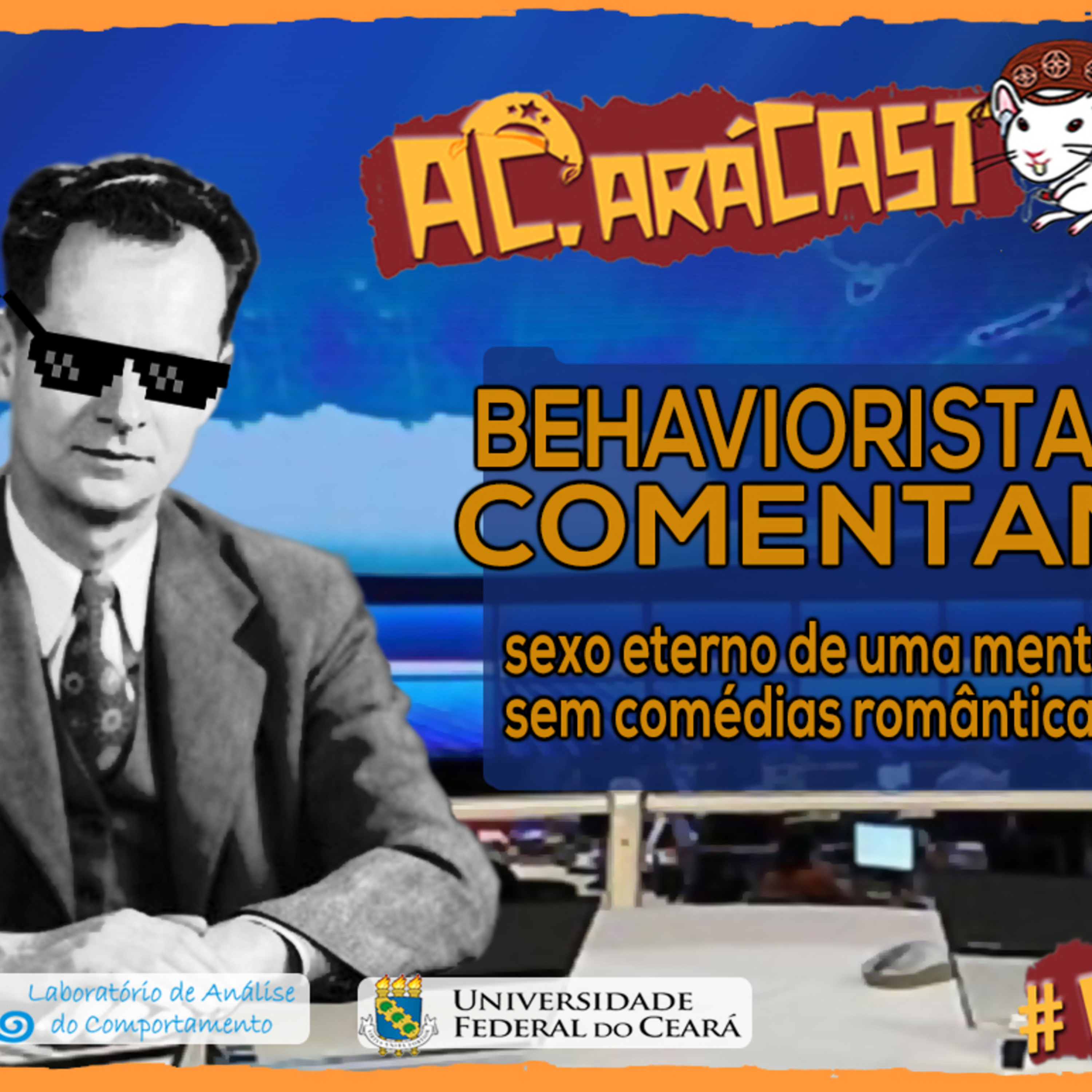 ACearáCAST análise do comportamento e humor cearense