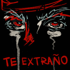 TE EXTRAÑO