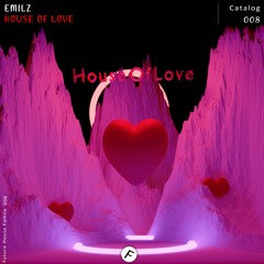 EmilZ - House Of Love