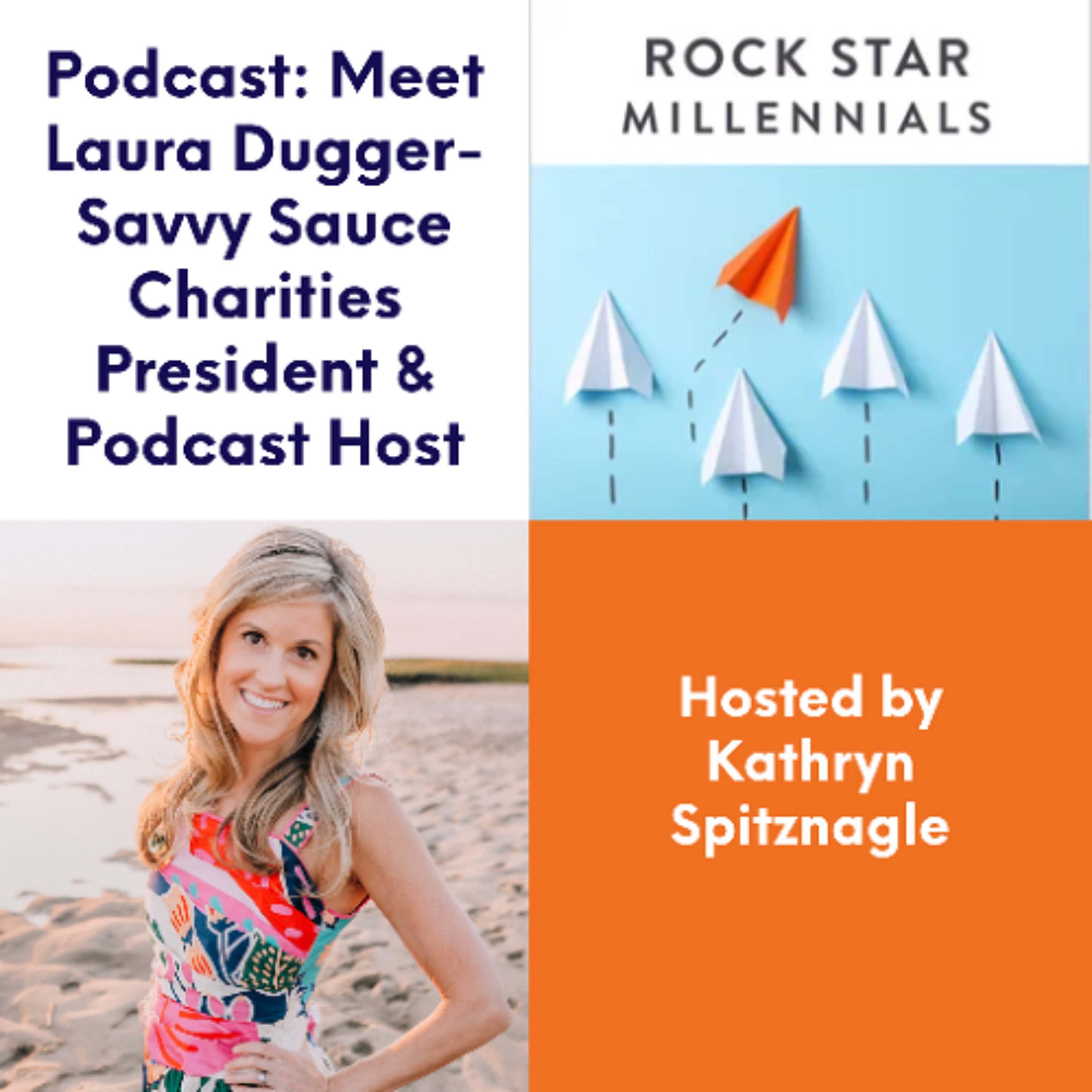 Podcast: Meet Laura Dugger-Savvy Sauce Charities President & Podcast Host episode artwork