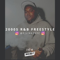 2000s R&B FREESTYLE | @DJLINKZNYC