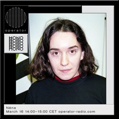 Nèna -  MONO x Operator Fundraiser - 16th March 2021