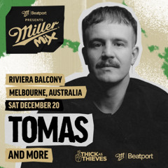 TOMAS @ Miller Mix X Riviera Balcony Melbourne 20/12/25