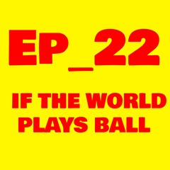 🌎EP_22🌎