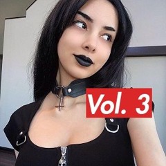 Big Titty Goth GF Mix Vol. 3