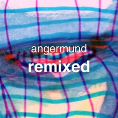 angermund - remixed
