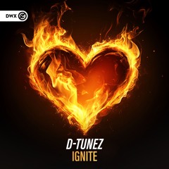 D-Tunez - Ignite (DWX Copyright Free)