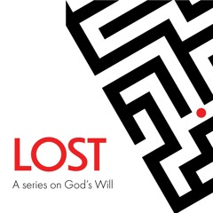 Lost: A Series on God's Will - Relationships