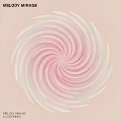 Melody Mirage