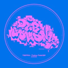 Teffa - Twice Told EP Preorder now