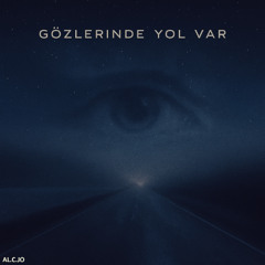 Gözlerinde Yol Var