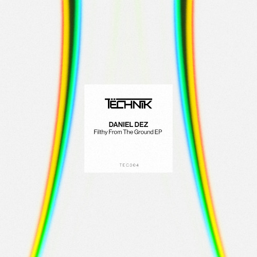PremEar: Daniel Dez - Filthy From The Ground [TEC004]