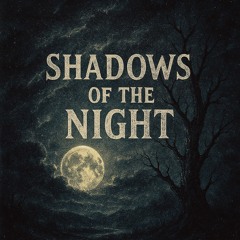 SHADOWS OF THE NIGHT (Free Download)