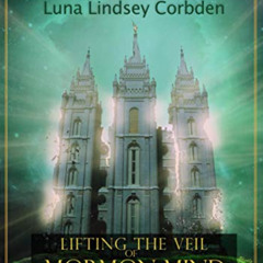 download EPUB 📩 Recovering Agency: Lifting the Veil of Mormon Mind Control by  Luna
