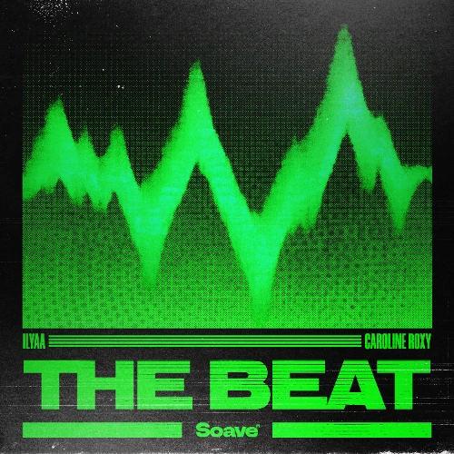 Artwork for the song ILYAA, Caroline Roxy  - The Beat by ILYAA, Caroline Roxy  on Next Sound