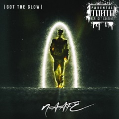 NAAFE - Got The Glow