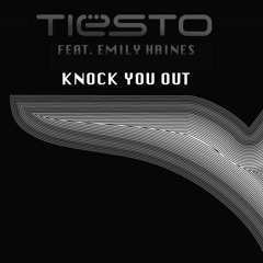 Tiesto - Knock you out feat. Emily Haines [Zpatrik BOOTLEG]