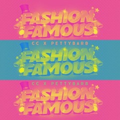 Fashion Famous Pettybarb X CC