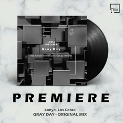 PREMIERE: Lonya, Los Cabra - Gray Day (Original Mix) [ASYMMETRIC RECORDINGS]