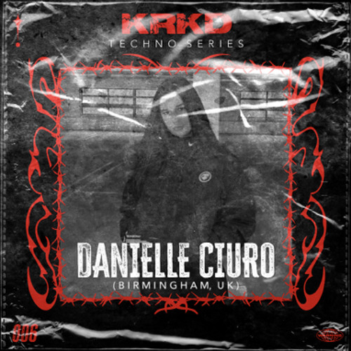KRKD SERIES 006 - Danielle Ciuro