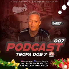 PODCAST 007 DJ CN DO BICÃO - ESPECIAL DE FIM DE ANO (( TROPA DO 7 ))