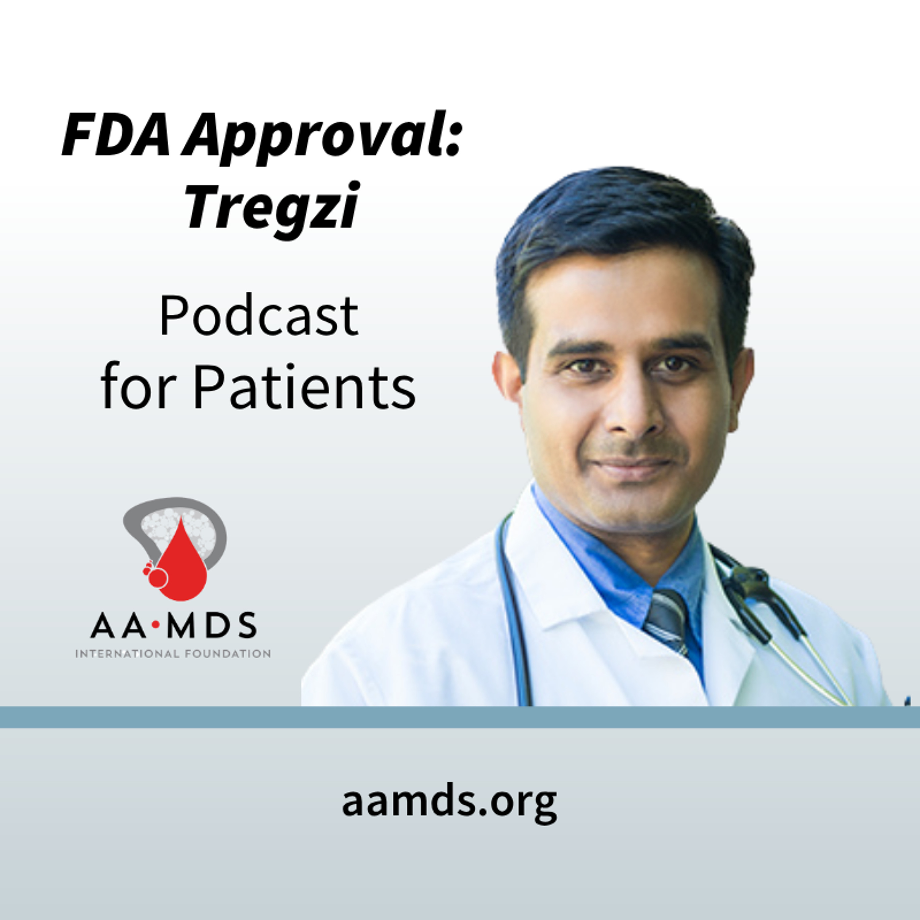 Dr. Amandeep Salrotra explains Tregzi, FDA-Approved Therapy episode artwork