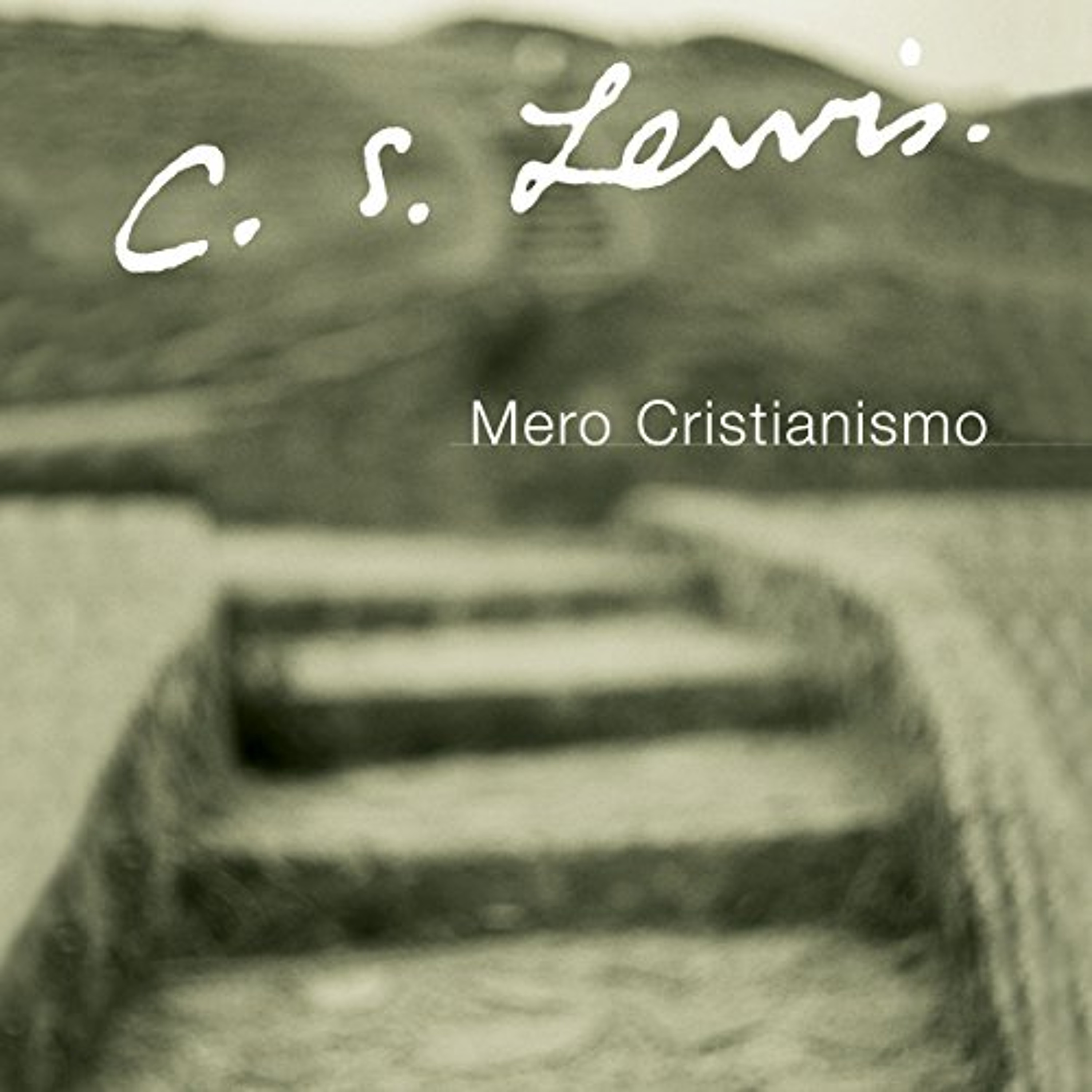 Mero Cristianismo [Mere Christianity] (Audiolibro) | Prueba Gratis