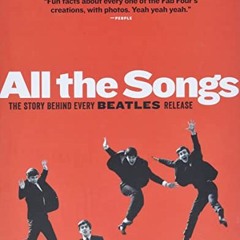 (% All the Songs, The Story Behind Every Beatles Release, 9/22/13  (Ebook%