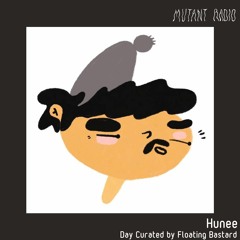 Hunee [Day Curated by Floating_bstrd]