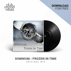 FREE DOWNLOAD: Somnium - Frozen In Time (Original Mix) [CMVF039]