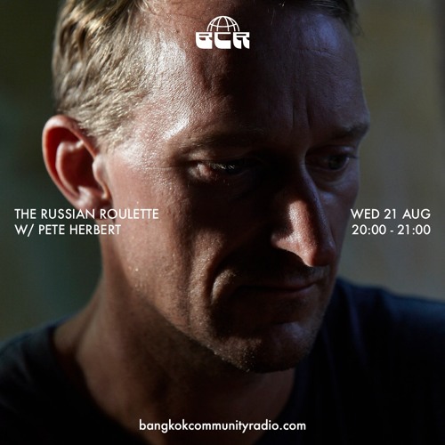 The Russian Roulette w/ Pete Herbert - 21th August 2024